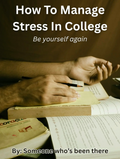 HOW TO MANAGE STRESS IN COLLEGE