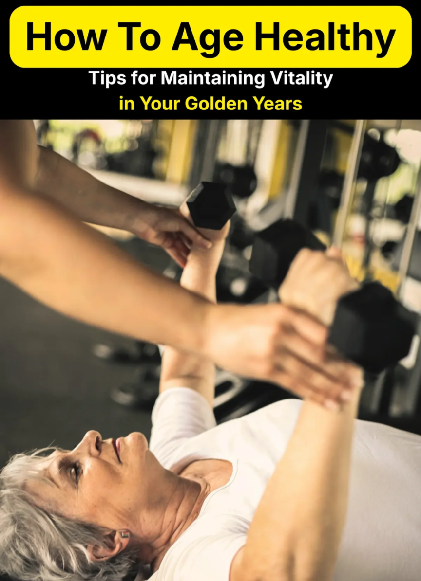 HOW TO AGE HEALTHY